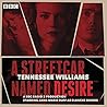 A Streetcar Named Desire by Tennessee Williams