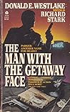 The Man With The Getaway Face by Richard Stark The Man With The Getaway Face by Richard Stark
