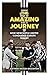 The Amazing Journey – How N...