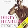 Dirty Headlines by L.J. Shen