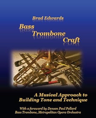Bass Trombone Craft