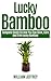 LUCKY BAMBOO: Complete Guid...