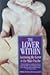 The Lover Within: Accessing the Lover in the Male Psyche