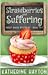 Strawberries and Suffering (Sweet Baked Mystery Book 2) by Katherine Hayton