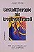 Gestalttherapie als kreativer Prozeß by Joseph Zinker