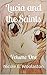 Lucia and the Saints: Volume One (Lucia and the Saints,#1)