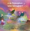 E Se Fizéssemos U...