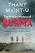 The Hidden History of Burma by Thant Myint-U The Hidden History of Burma by Thant Myint-U