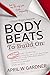 Body Beats to Build On: A F...