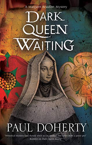 Dark Queen Waiting (Margaret Beaufort Mystery #2)