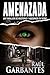 Amenazada: Un thriller de m...