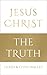 Jesus Christ - The Truth