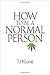 How to Be a Normal Person (How to Be #1)