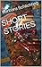 SHORT STORIES