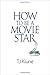 How to Be a Movie Star (How to Be #2)