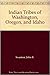 Indian Tribes Of Washington, Oregon & Idaho