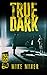 True Dark
