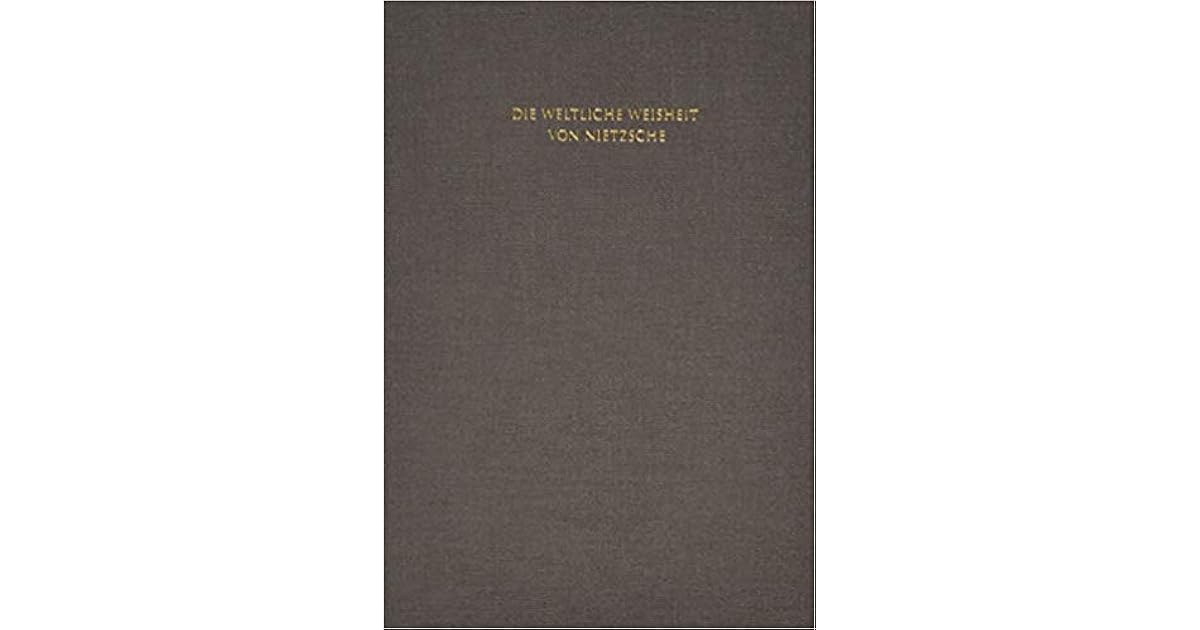 超訳 ニーチェの言葉 エッセンシャル版 Die Weltliche Weisheit Von Nietzsche By 白取春彦