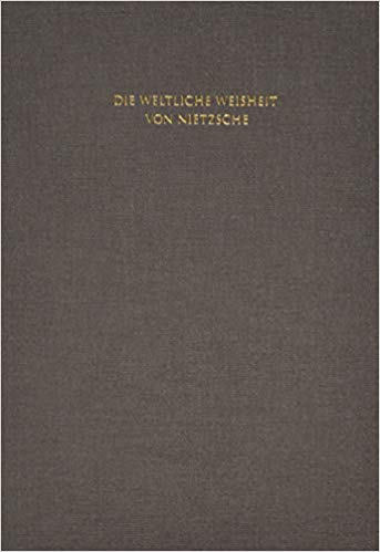 超訳　ニーチェの言葉　エッセンシャル版　DIE WELTLICHE WEISHEIT VON NIETZSCHE