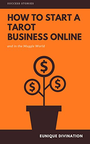 How To Start a Tarot Business Online ( and in the Muggle World)
