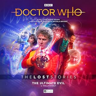 Doctor Who: The Ultimate Evil (The Lost Stories #5.2)