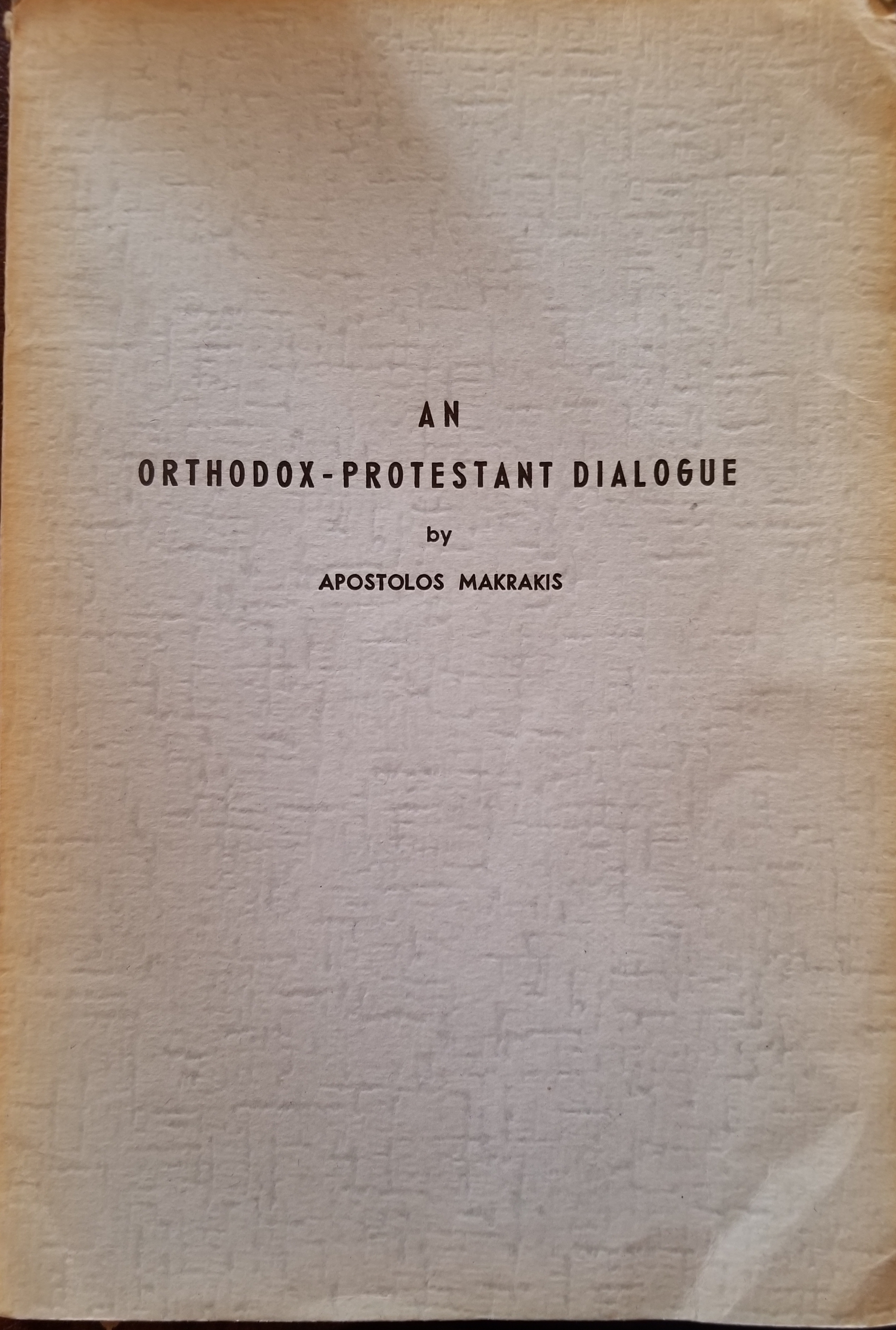 An Orthodox-Protestant Dialogue