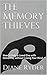 The Memory Thieves by Diane Ryder
