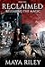 Reclaimed (Releasing the Ma...