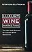 Luxury Wine Marketing: The ...