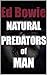NATURAL PREDATORS of MAN: T...
