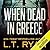 When Dead in Greece (Jack Noble, #5)