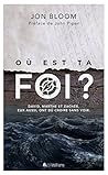 Où est ta foi ? (French Edition)