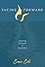 Facing Forward by Connie Cobb