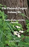 The Plutarch Project, Volume Six: Aemilius Paulus, Aristides, and Solon