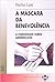 A Máscara da Benevolência - a comunidade surda amordaçada
