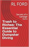 Trash to Riches: ...