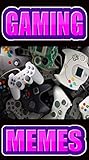 Memes: Video Game...