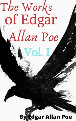 The Works of Edgar Allan Poe — Volume 1