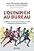 L'olympien au bureau (NON CLASSE) (French Edition)