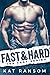 Fast & Hard (Fast #1)