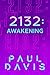 2132: Awakening (The Voice ...