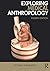 Exploring Medical Anthropology by Donald Joralemon