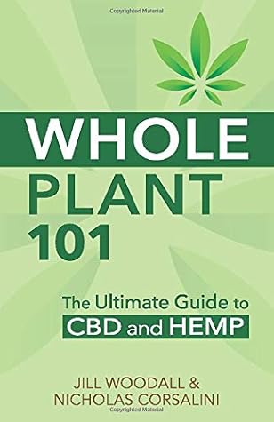 Whole Plant 101: The Ultimate Guide to CBD and Hemp