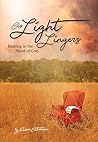 As Light Lingers:...