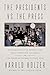 The Presidents vs. the Press: The Endless Battle between the White House and the Media--from the Founding Fathers to Fake News