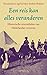 Een reis kan alles veranderen by Esther Bakker