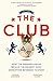 The Club by Joshua  Robinson