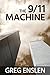 The 9/11 Machine
