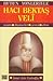 Hacı Bektaş Veli: Yaşamı, Düşünceleri, Çevresi, Etkisi