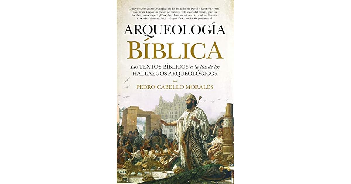 Arqueologia Biblica By Pedro Cabello Morales